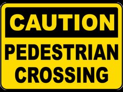 Caution Pedestrian Crossing Sign